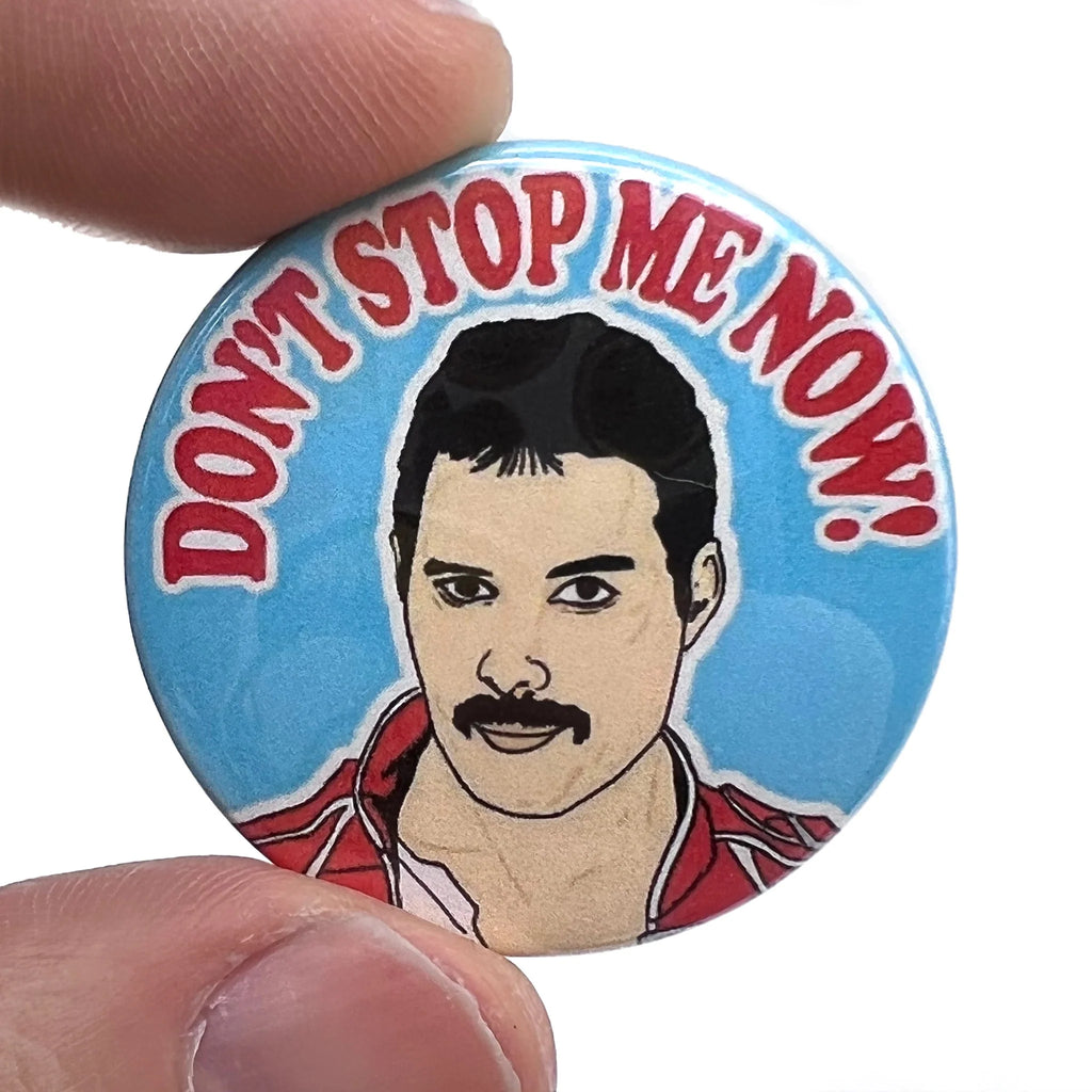 don't stop me now badge