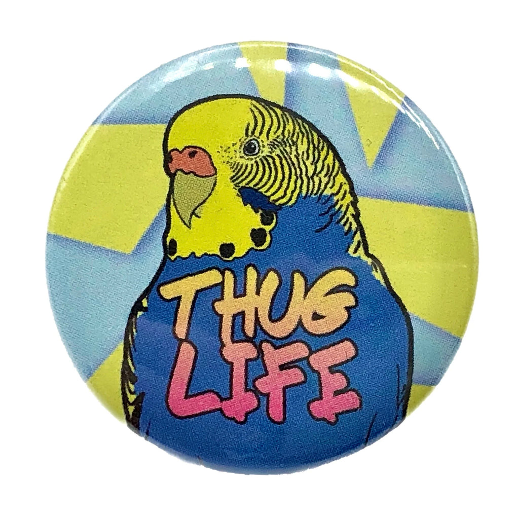thug life budgie badge